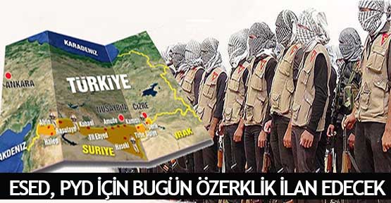 esed_pyd_icin_bugun_ozerklik_ilan_edecek_h4114