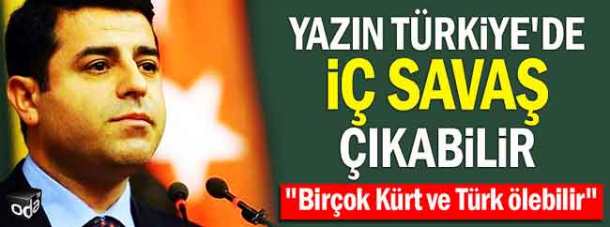 yazin-turkiyede-ic-savas-cikabilir-0403161200_m2