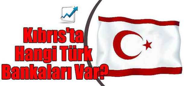 kibrisdaki-turk-bankalar