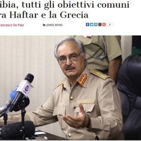 Ιταλικό άρθρο: Η Αθήνα και ο&nbsp;Χαφτάρ