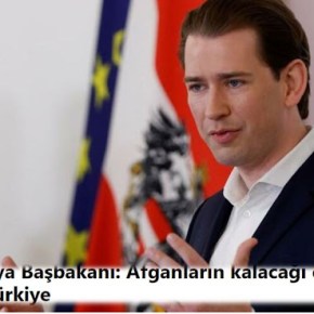 Καγκελάριος Αυστρίας: Η Τουρκία είναι το καλύτερο μέρος για να μείνουν οι&nbsp;Αφγανοί